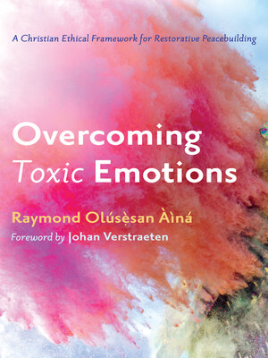 cover image of Overcoming Toxic Emotions